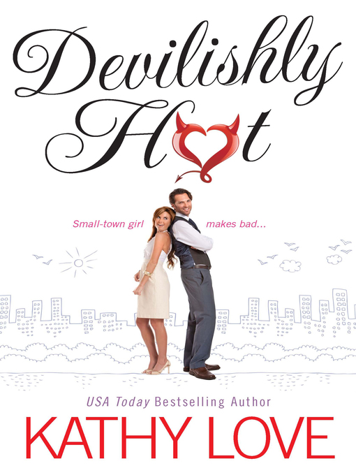 Title details for Devilishly Hot by Kathy Love - Available